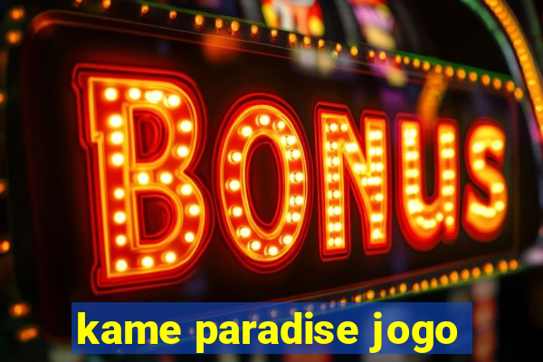 kame paradise jogo